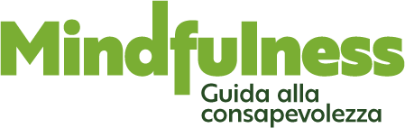 Mindfulness - Guida alla consapevolezza